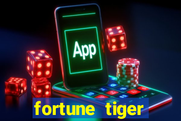 fortune tiger aposta 1 real